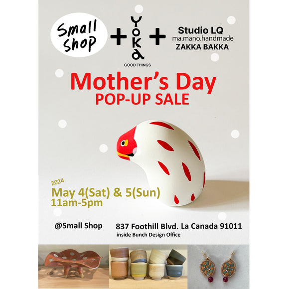 Spring / Mother's day Pop-Up event in La Canada! May 4th & 5th