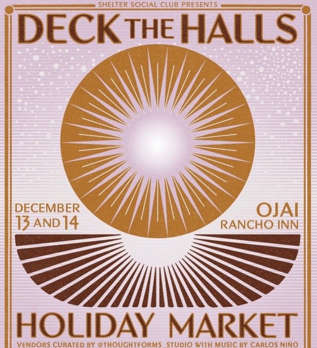 Deck the Halls Holiday Market in Ojai California!